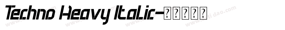 Techno Heavy Italic字体转换